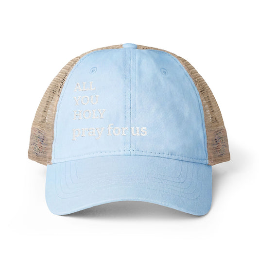Communion of Saints Hat - All You Holy, Pray For Us - embroidered women's washed mesh-back cap